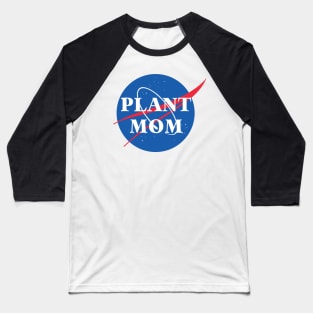 Plant Mom - NASA Meatball Baseball T-Shirt